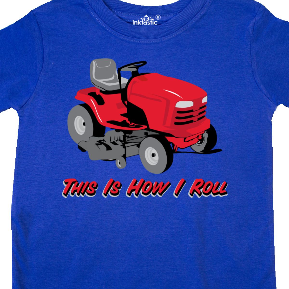 Inktastic This Is How I Roll Mower Toddler T-Shirt Lawn Gardener Landscaper Fun