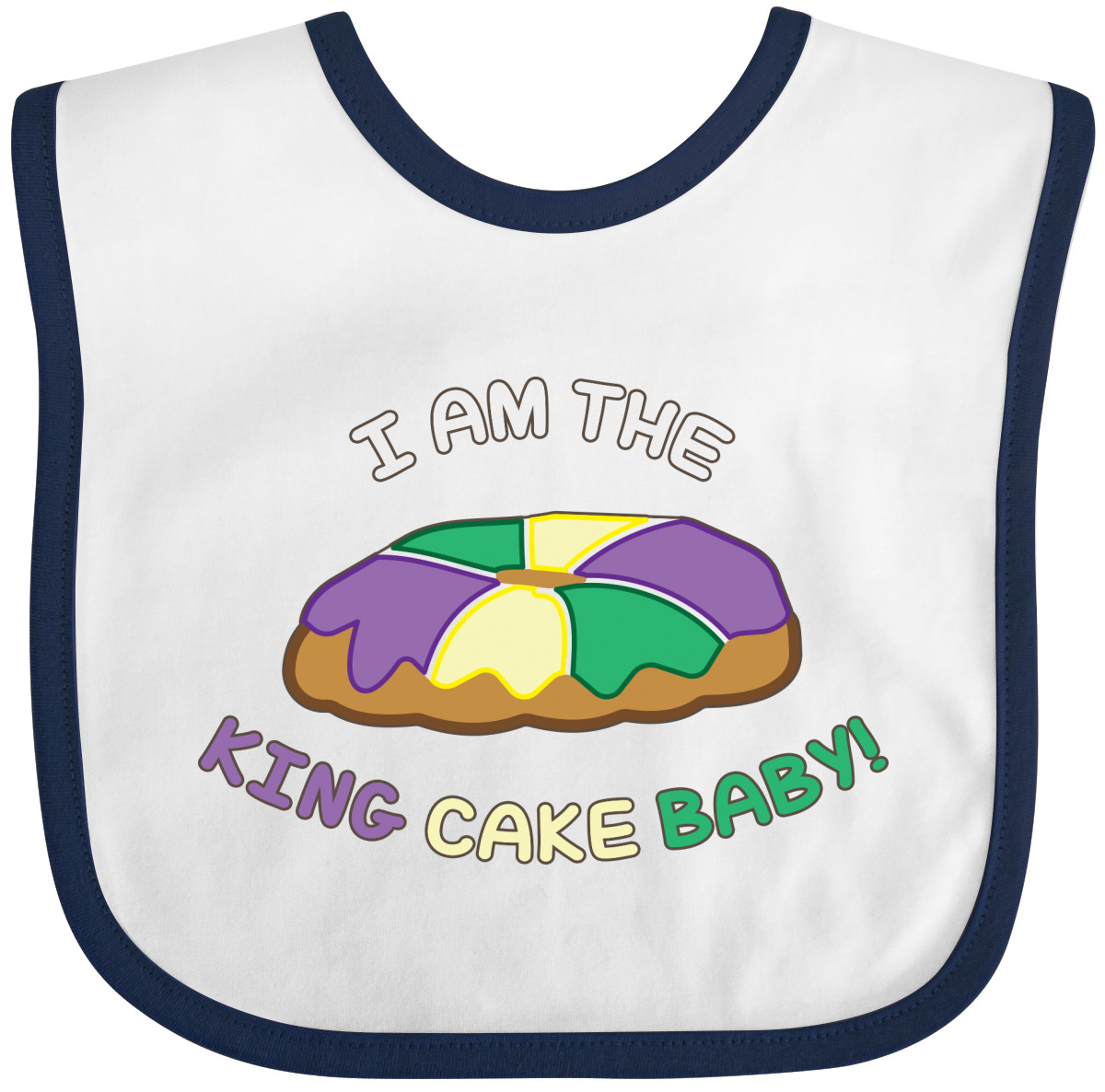 Inktastic I Am The King Cake Baby Baby Bib Cute New Orleans Nola Holiday Clever - Picture 7 of 9