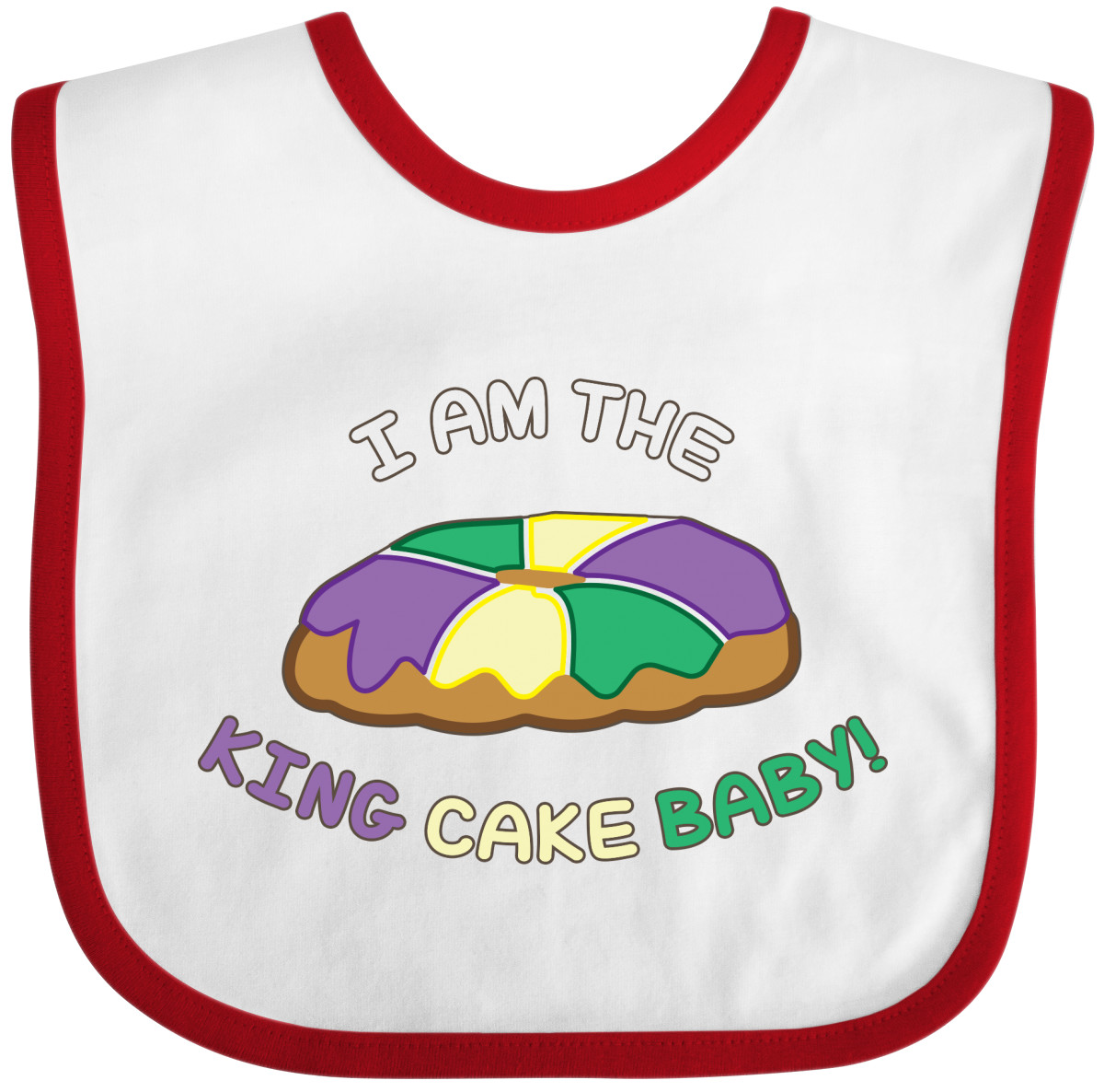 Inktastic I Am The King Cake Baby Baby Bib Cute New Orleans Nola Holiday Clever - Picture 9 of 9