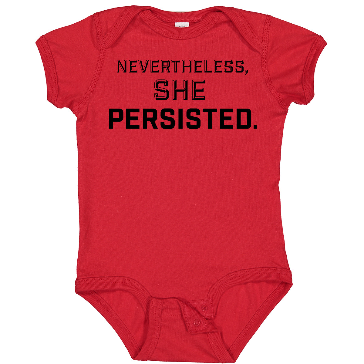 Nevertheless She Persisted Baby Bodysuit | Inspirational Quote Onesie For Infants & Newborns