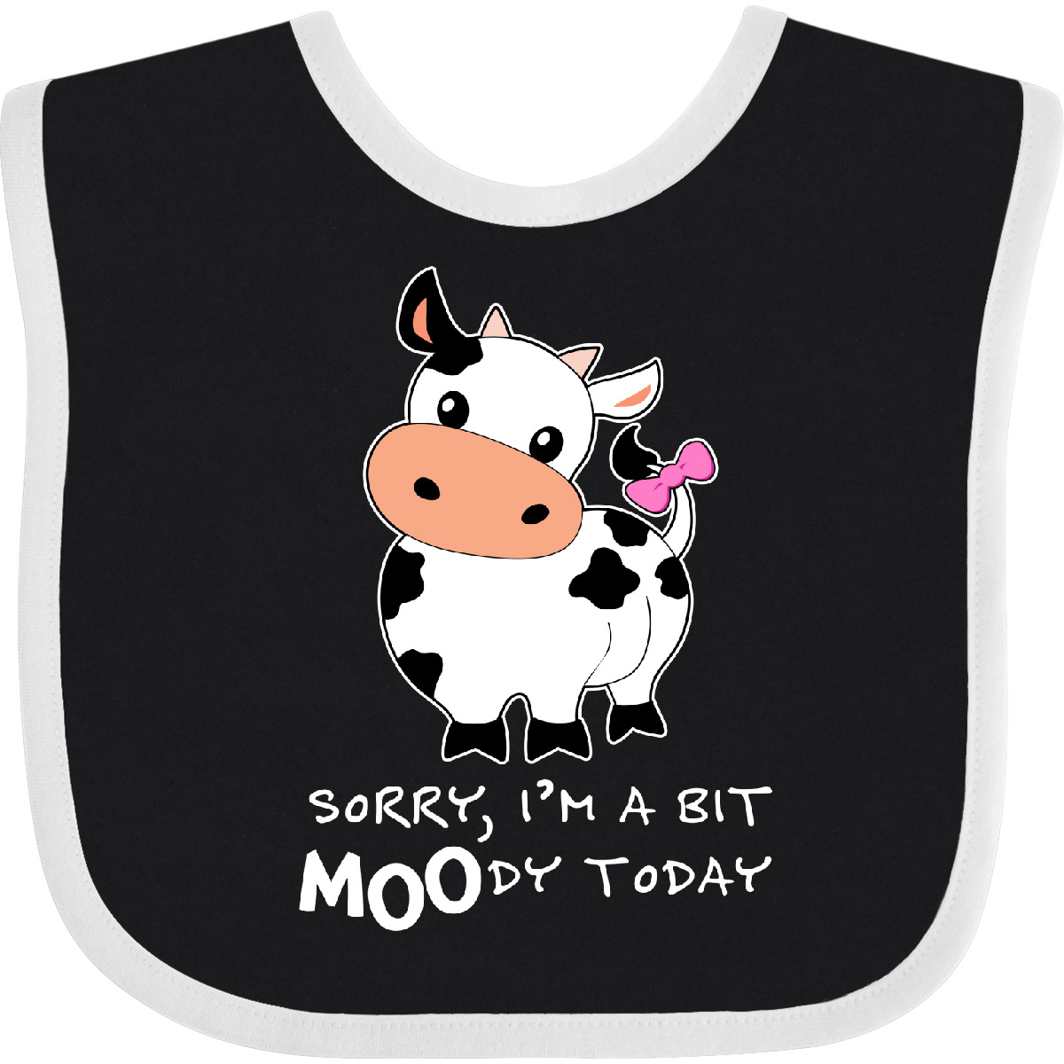 Inktastic Sorry, I'm A Bit MOOdy Today Cute Cow Pun Baby Bib Farm Animals Animal - Picture 3 of 8