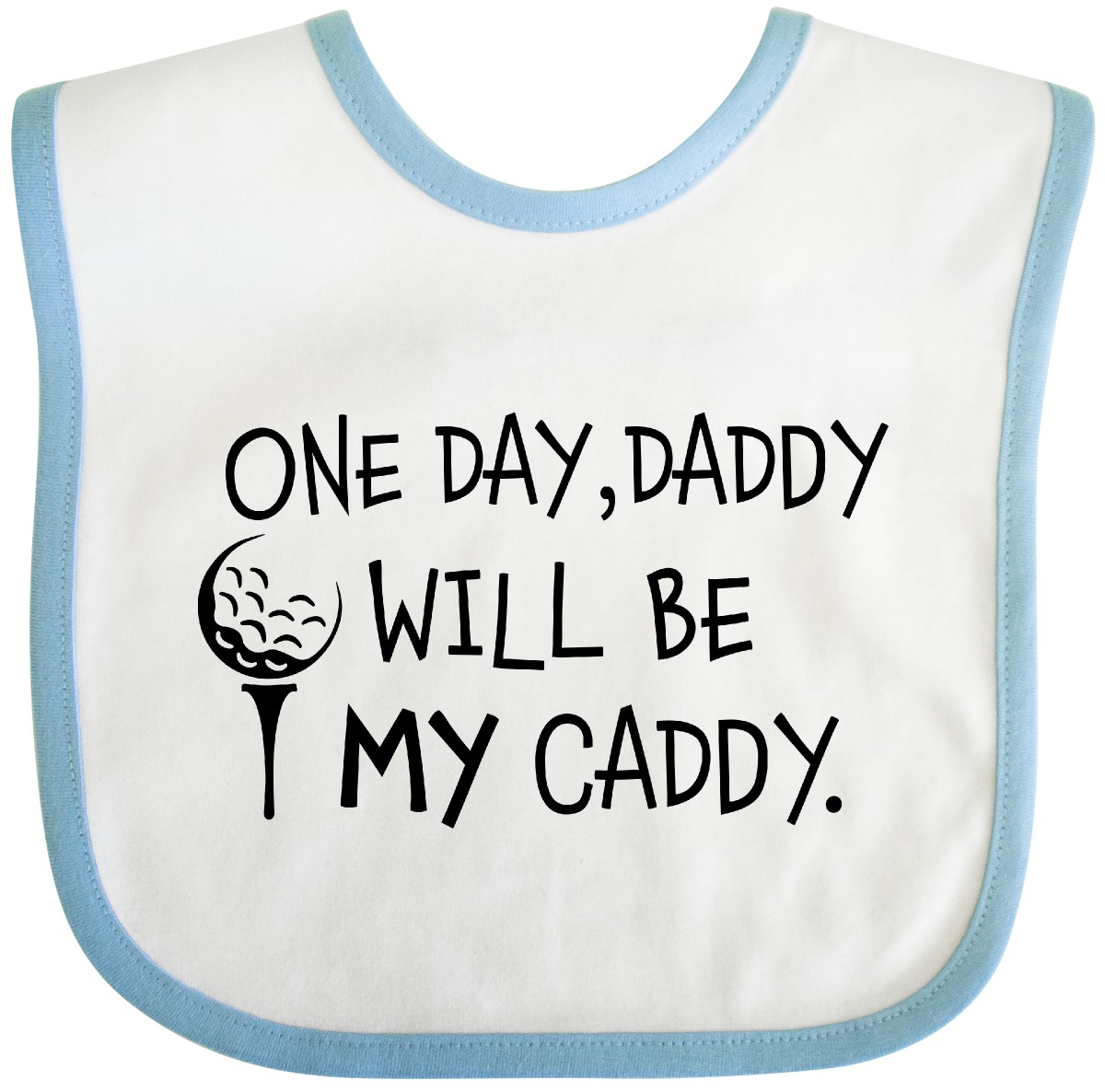 Inktastic One Day, Daddy Will Be MY Caddy- Kids Golfing Baby Bib Sports Golf Dad - Picture 11 of 13