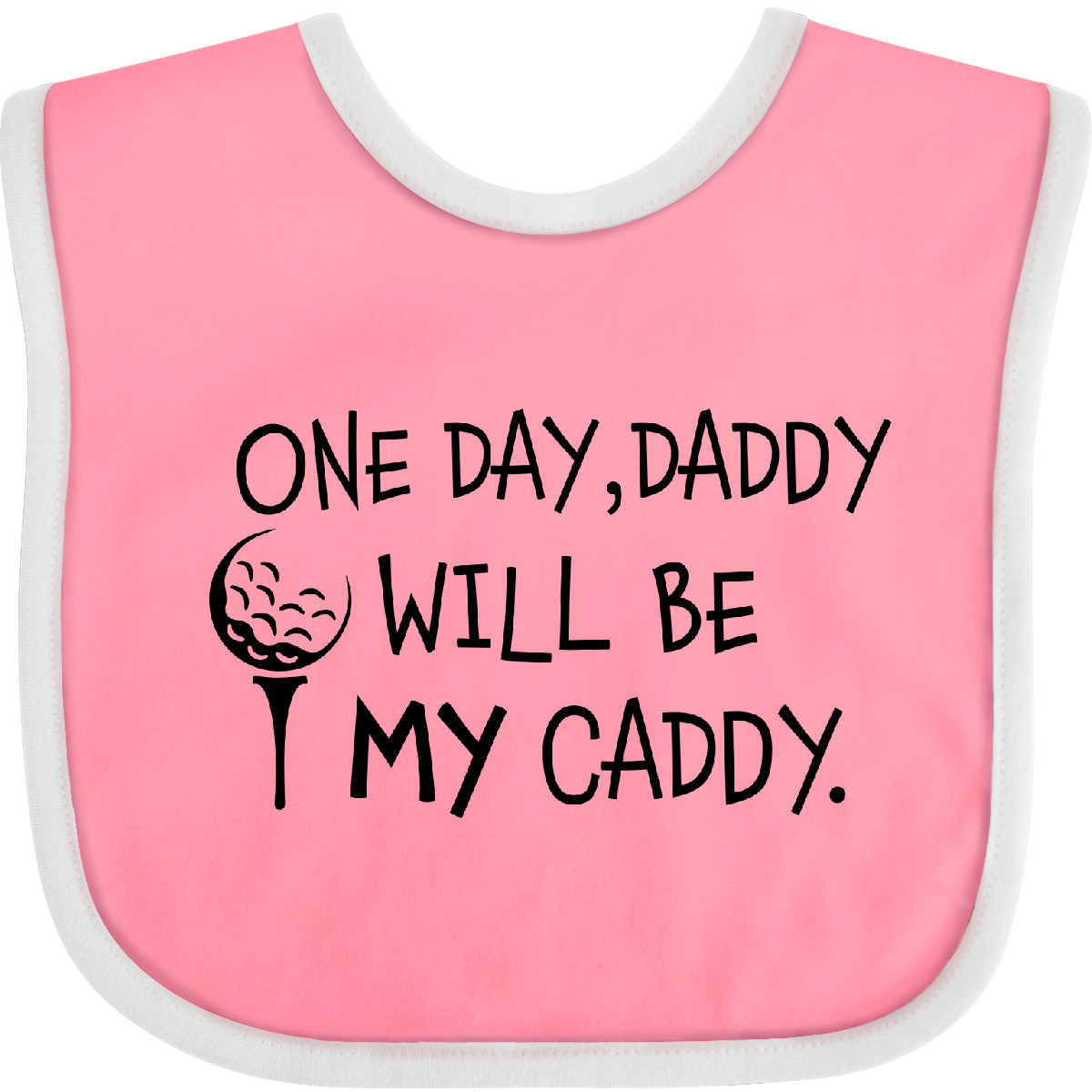 Inktastic One Day, Daddy Will Be MY Caddy- Kids Golfing Baby Bib Sports Golf Dad - Picture 8 of 13