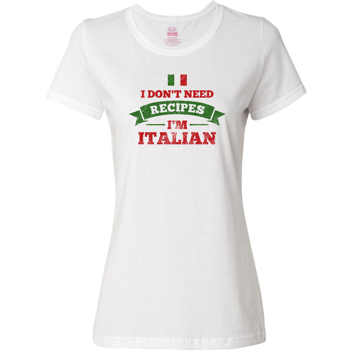 Inktastic No Recipes I'm Italian Women's T-Shirt I Dont Need Flag Cooking Cook