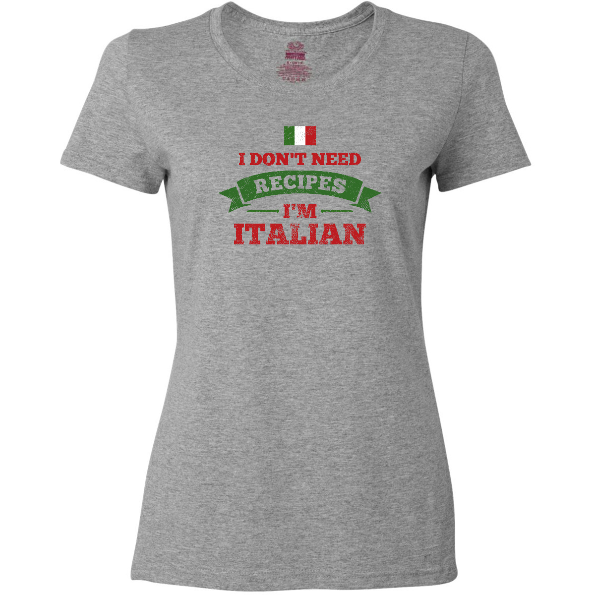 Inktastic No Recipes I'm Italian Women's T-Shirt I Dont Need Flag Cooking Cook