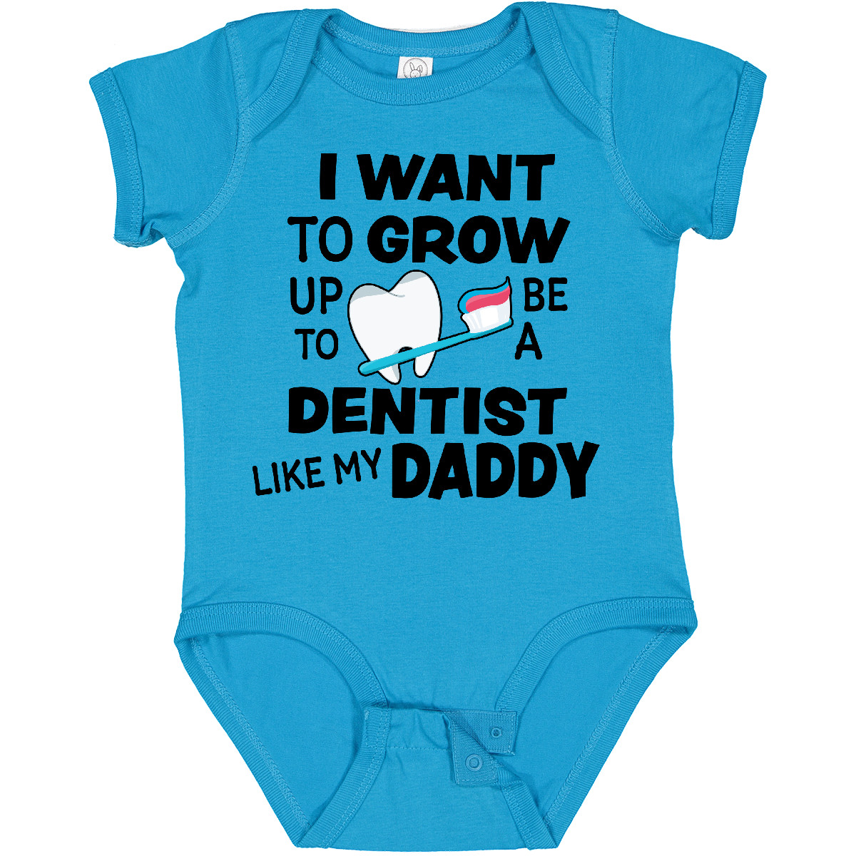 Inktastic I Want To Grow Up To Be A Dentist Like My Daddy Baby