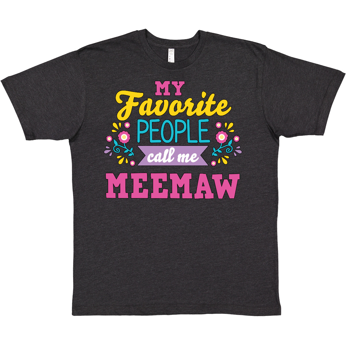 Inktastic My Favorite People Call Me Meemaw With Flowers T-Shirt Mothers Holiday - Bild 9 von 10