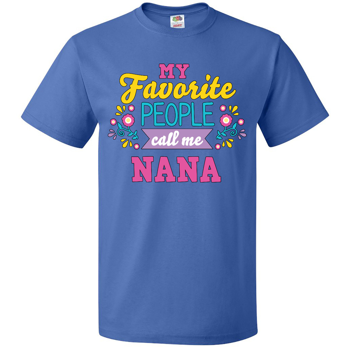Inktastic My Favorite People Call Me Nana With Flowers T-Shirt Mothers Holiday - Picture 7 of 10