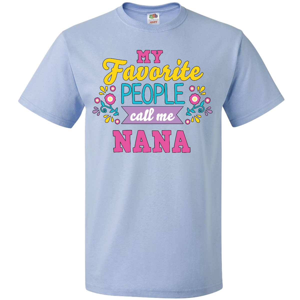 Inktastic My Favorite People Call Me Nana With Flowers T-Shirt Mothers Holiday - Picture 3 of 10