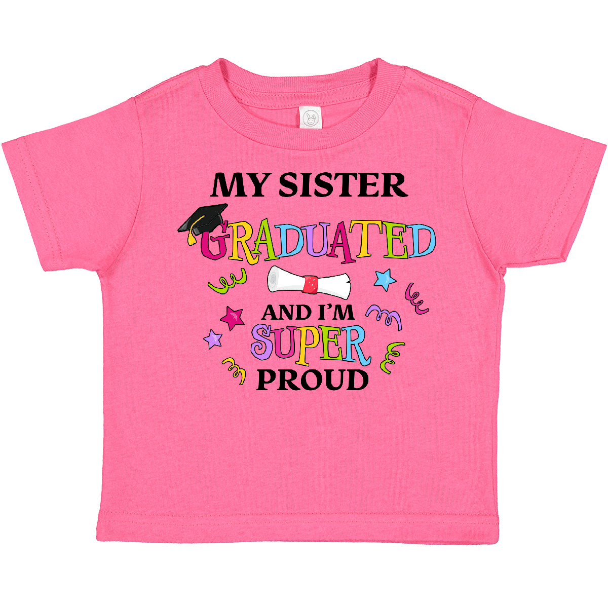 Inktastic My Sister Graduated And I'm Super Proud Toddler T-Shirt School Big Cap - Picture 5 of 10