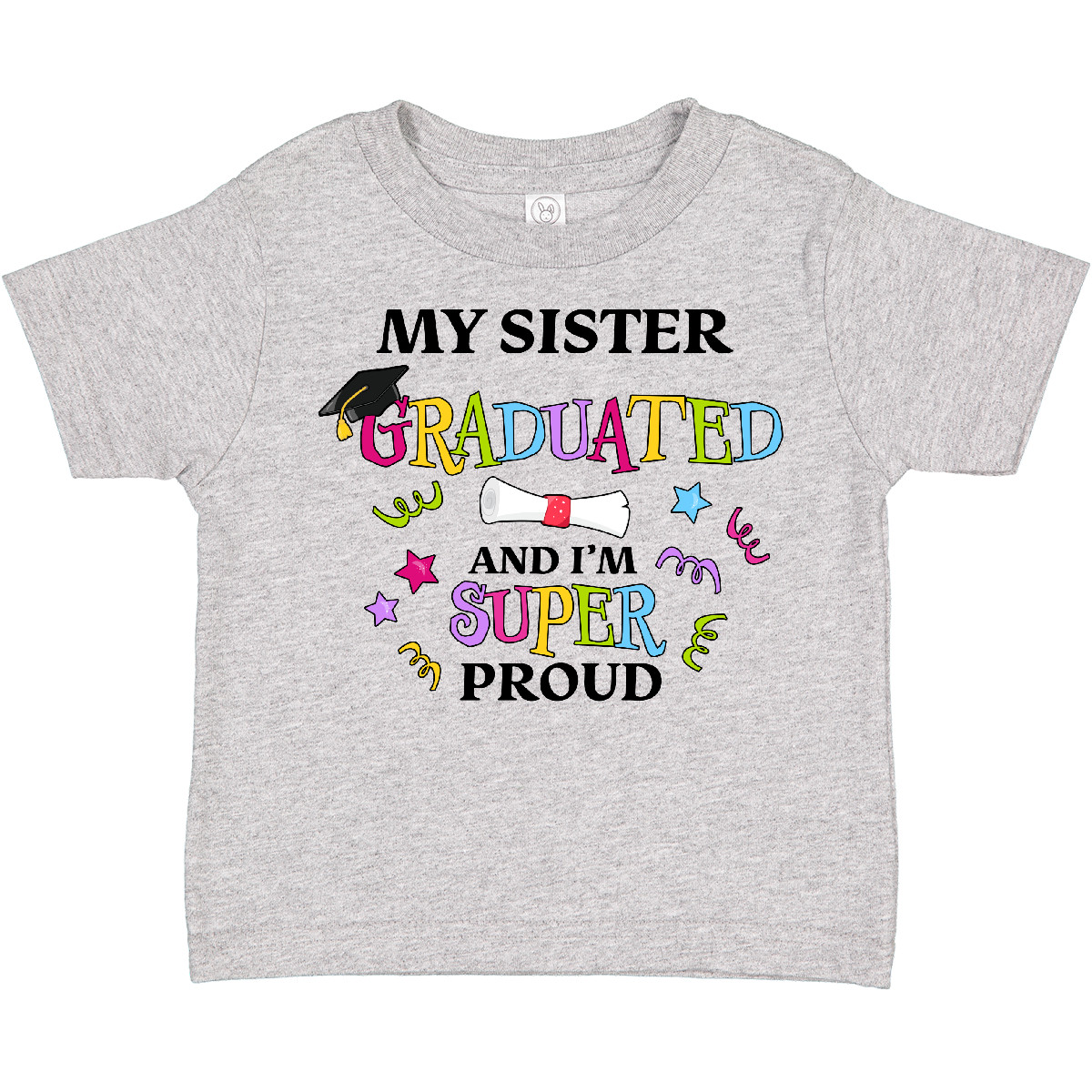 Inktastic My Sister Graduated And I'm Super Proud Toddler T-Shirt School Big Cap - Picture 3 of 10
