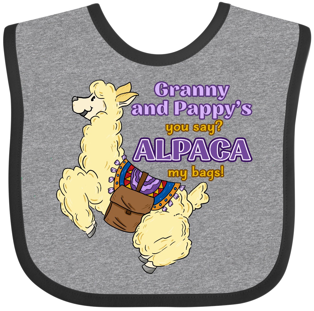 Inktastic Granny And Pappy's You Say? ALPACA My Bags! Baby Bib Fluffy Adorable