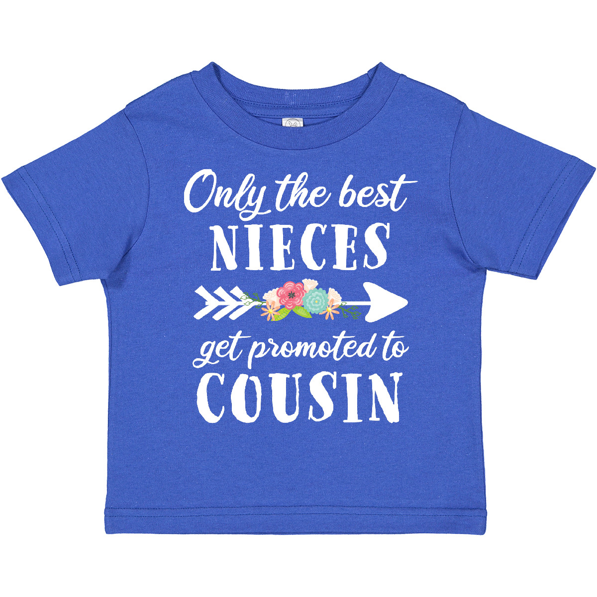 Inktastic Only The Best Nieces Get Promoted To Cousin Toddler T-Shirt Family Kid - Picture 7 of 7