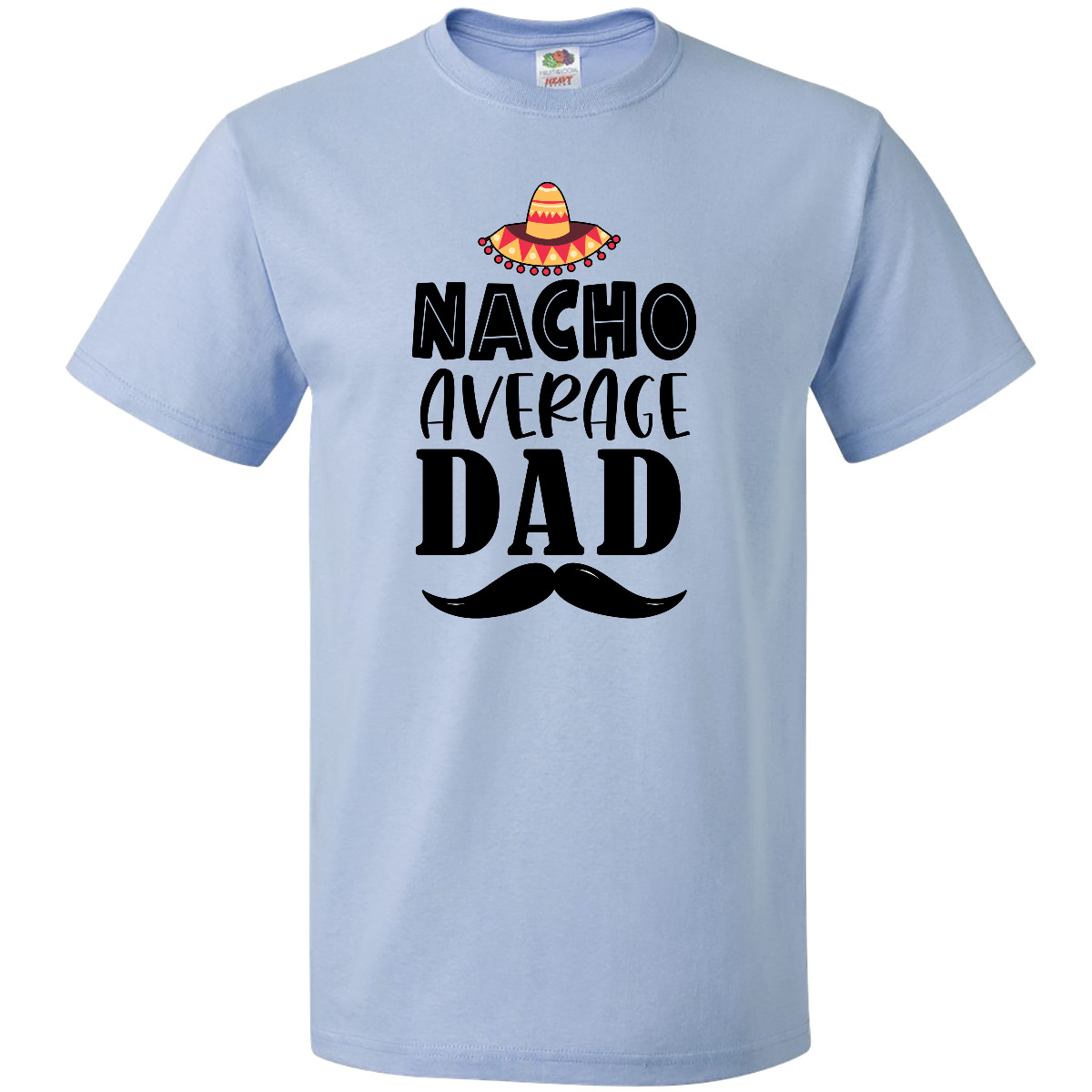 Inktastic Father's Day Nacho Average Dad With Sombrero T-Shirt Happy Father Pun - Picture 5 of 9