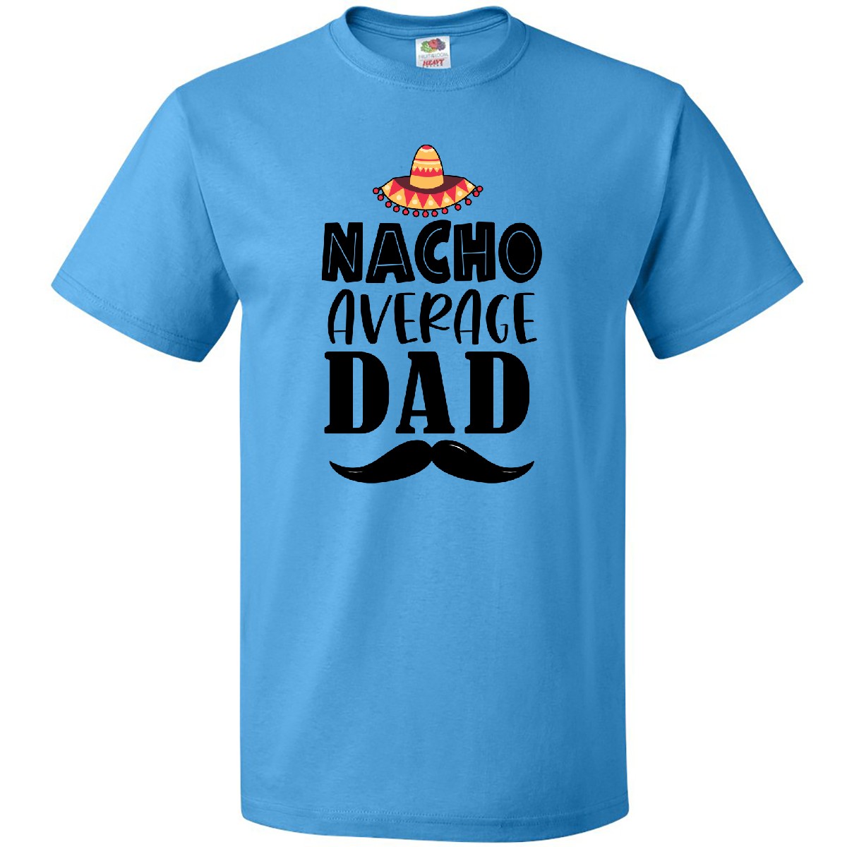 Inktastic Father's Day Nacho Average Dad With Sombrero T-Shirt Happy Father Pun - Picture 6 of 9