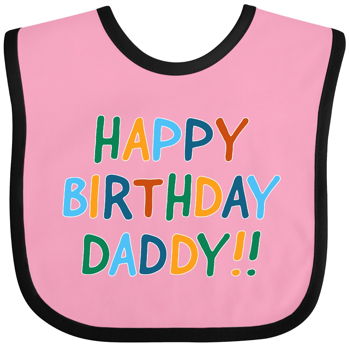 Inktastic Happy Birthday Daddy!! Baby Bib Birthdays Dad For Dads Fathers Day New - Picture 7 of 8