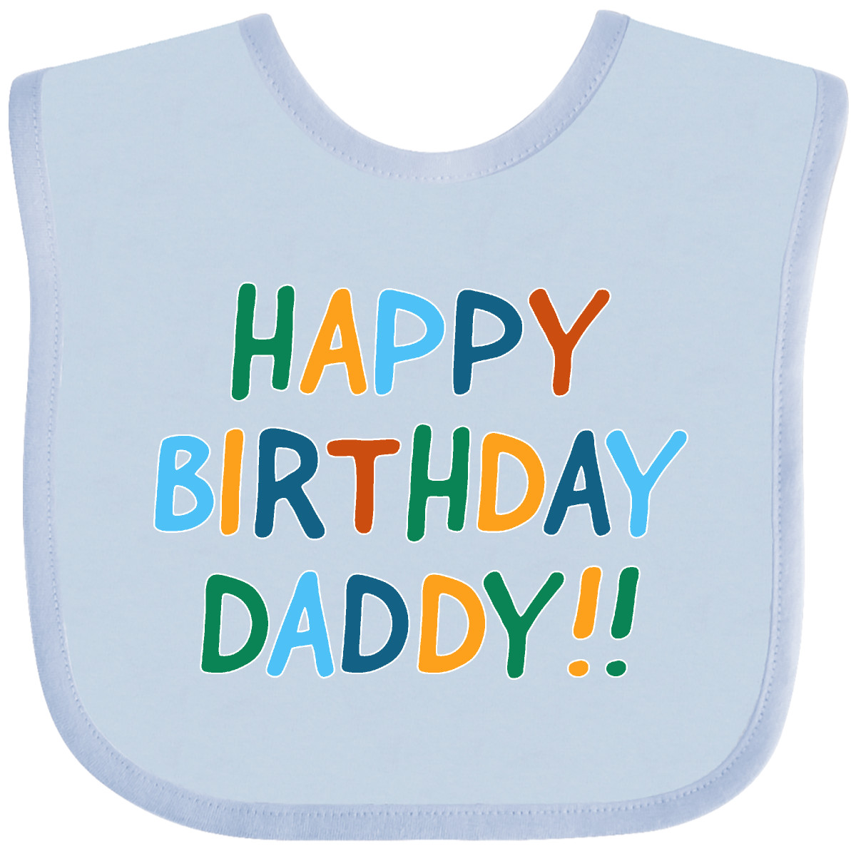 Inktastic Happy Birthday Daddy!! Baby Bib Birthdays Dad For Dads Fathers Day New - Picture 4 of 8