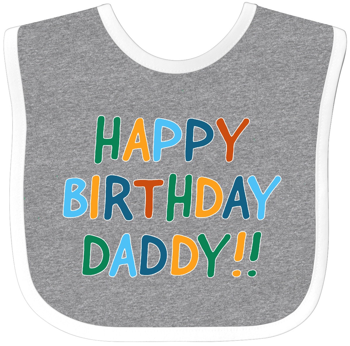 Inktastic Happy Birthday Daddy!! Baby Bib Birthdays Dad For Dads Fathers Day New - Picture 2 of 8