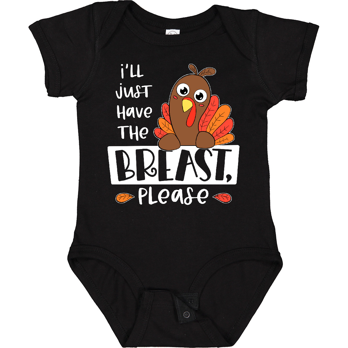 I'll Just Have The Breast Please bodysuit Breastfeeding Outfit Thanksgiving  turkey one-piece