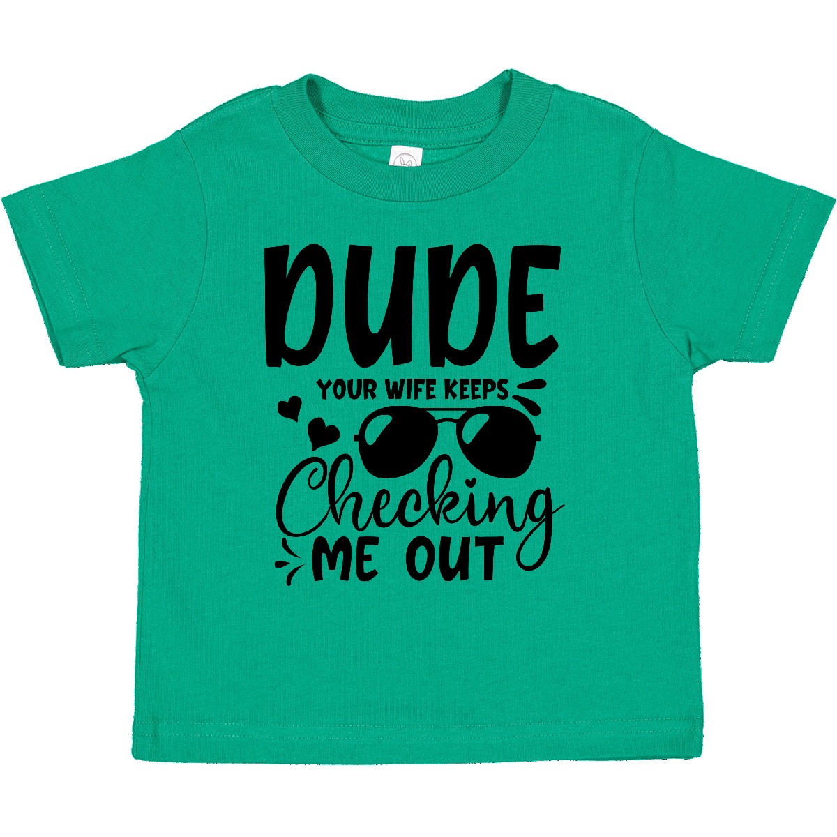 Inktastic Baby Dude Your Wife Keeps Checking Me Out Toddler T-Shirt Duded Youre - Picture 6 of 10