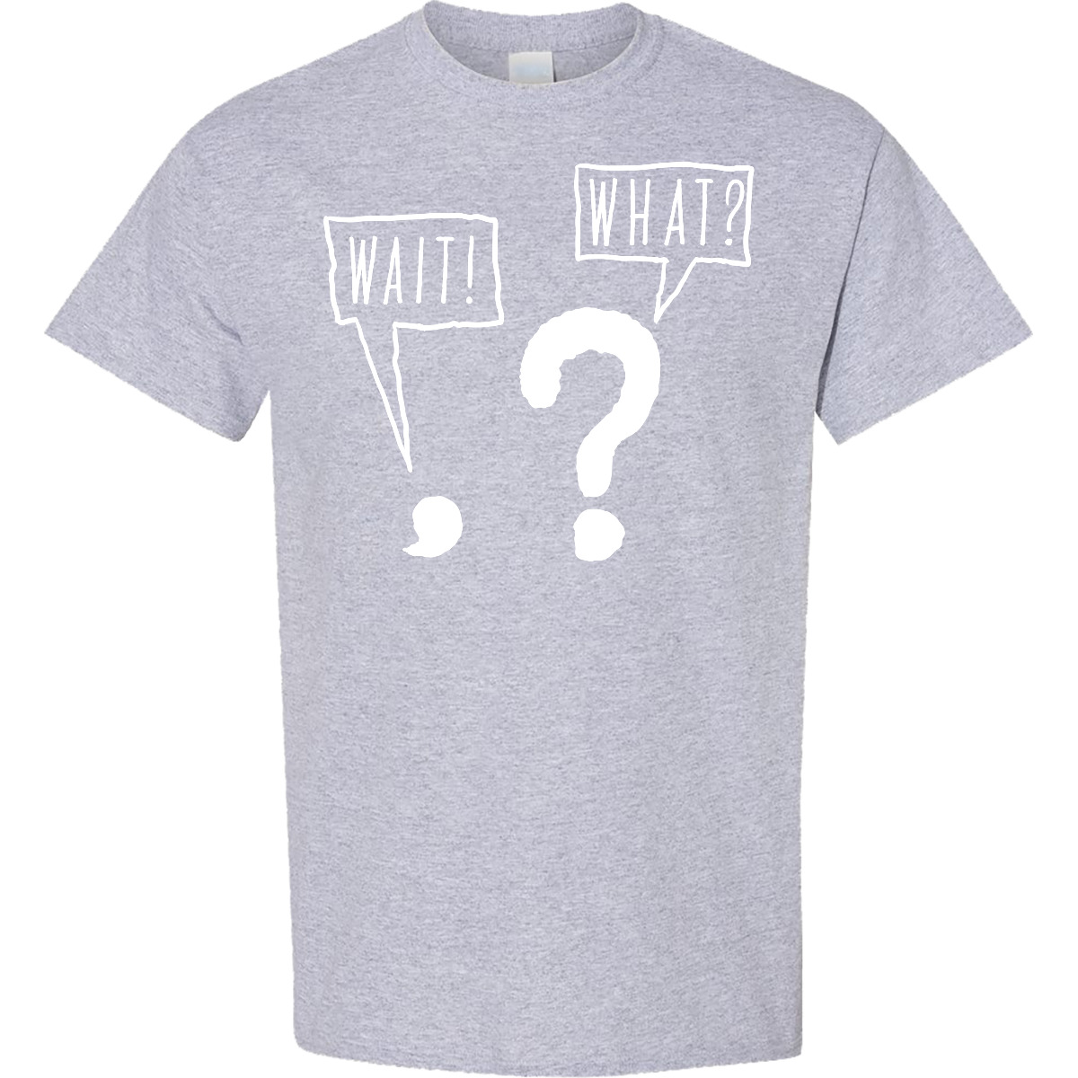 Inktastic Funny Wait! What? Comma And Question Mark T-Shirt Humor Cute Punny Pun