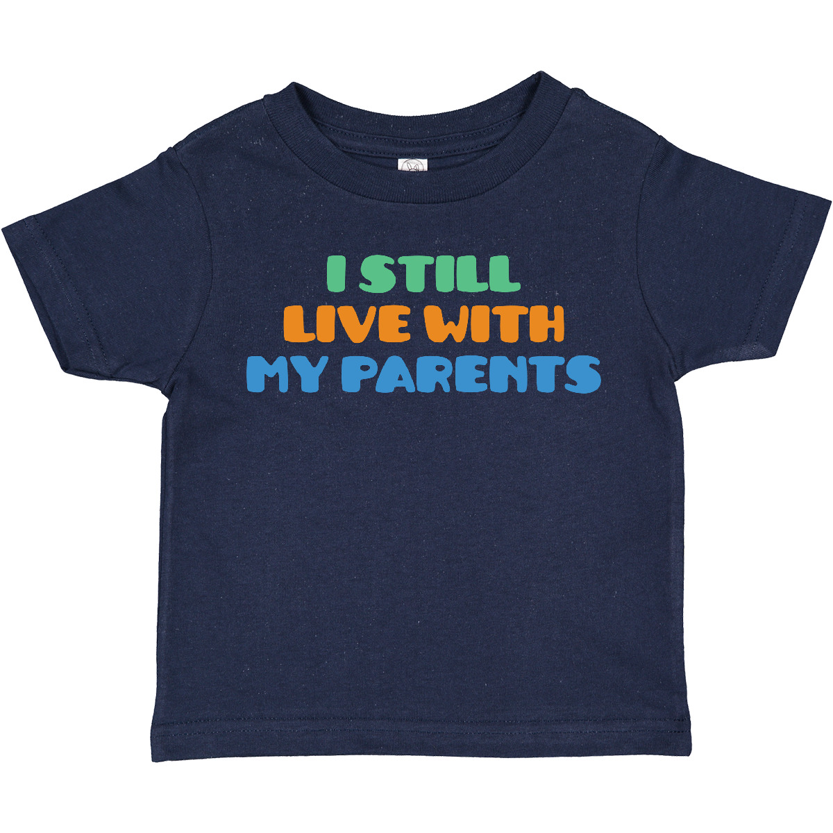 Inktastic I Still Live With My Parents Toddler T-Shirt Funny Humorous Humor Gift - Picture 12 of 16